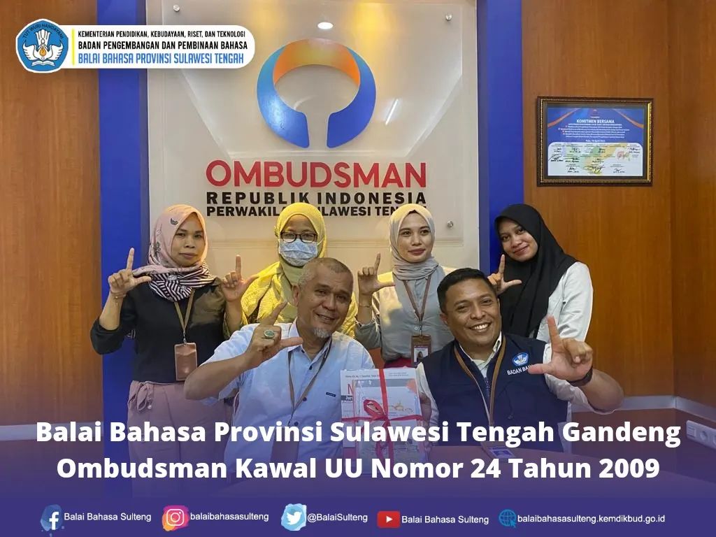 Balai Bahasa Provinsi Sulawesi Tengah Gandeng Ombudsman Kawal UU Nomor 24 Tahun 2009