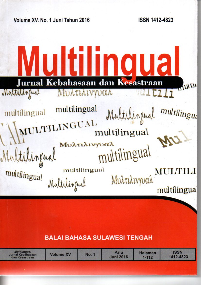 Multilingual: Jurnal Kebahasaan dan Kesastraan Volume XV. No. 1 Juni Tahun 2016